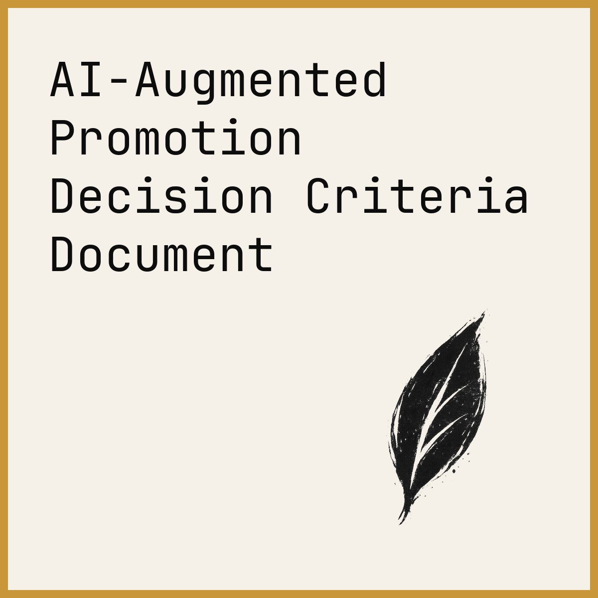 AI-Augmented Promotion Decision Criteria Document