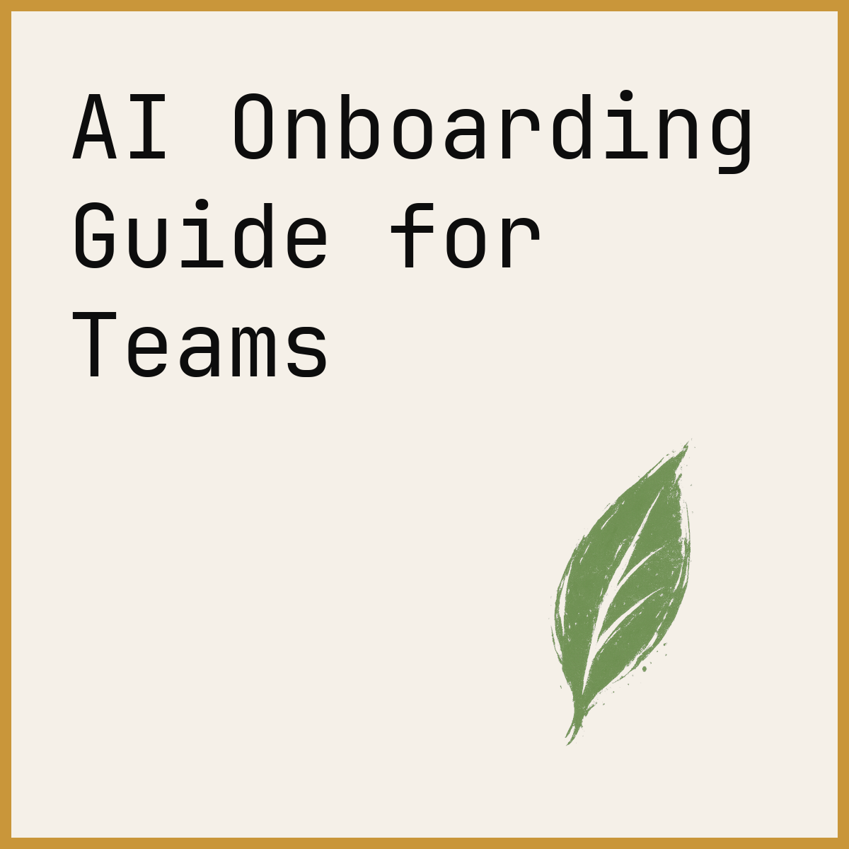 AI Onboarding Guide for Teams