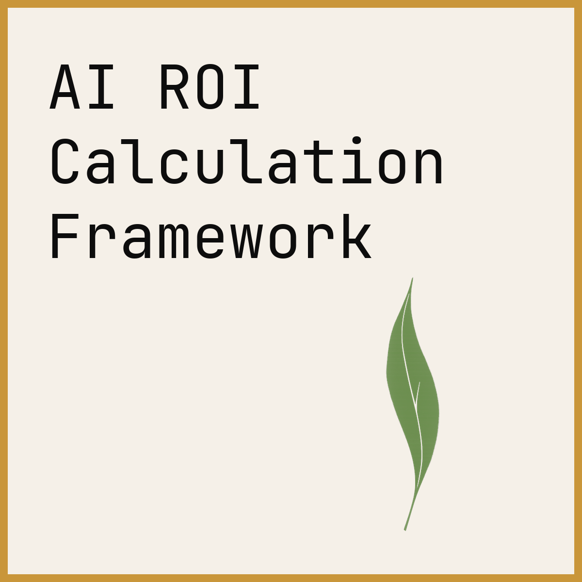 AI ROI Calculation Framework