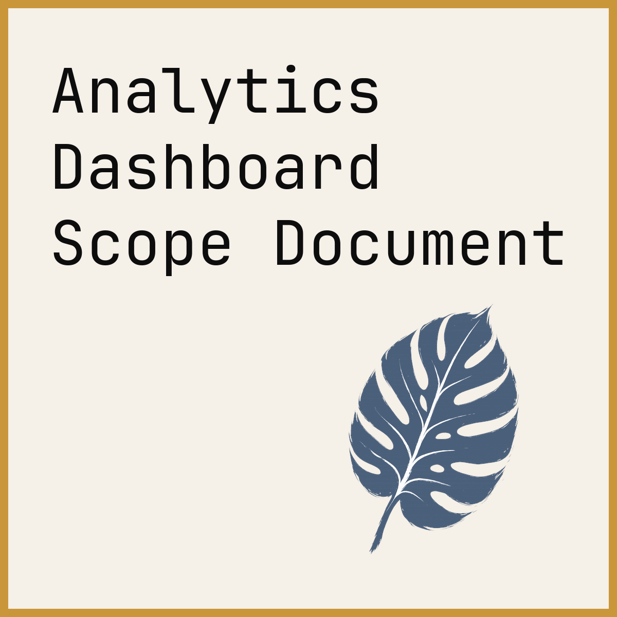 Analytics Dashboard Scope Document
