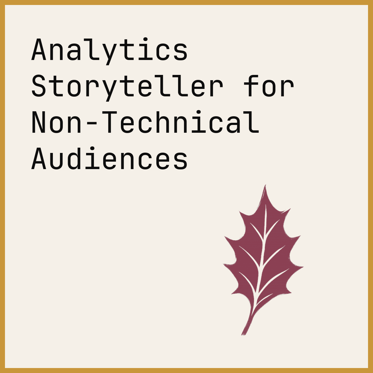 Analytics Storyteller for Non-Technical Audiences
