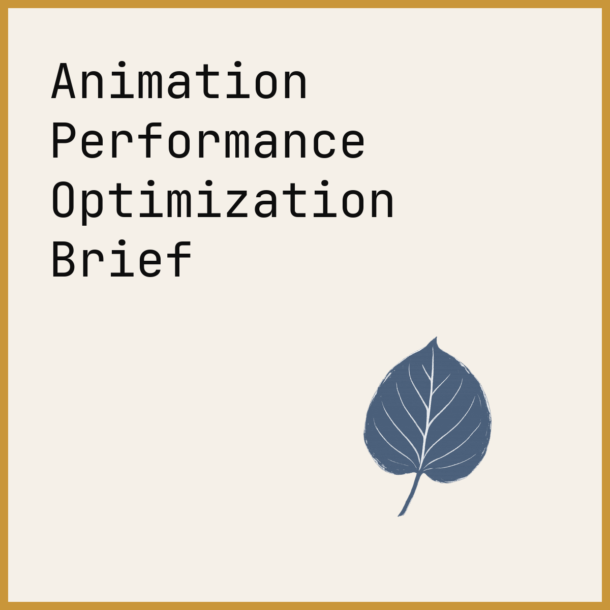 Animation Performance Optimization Brief
