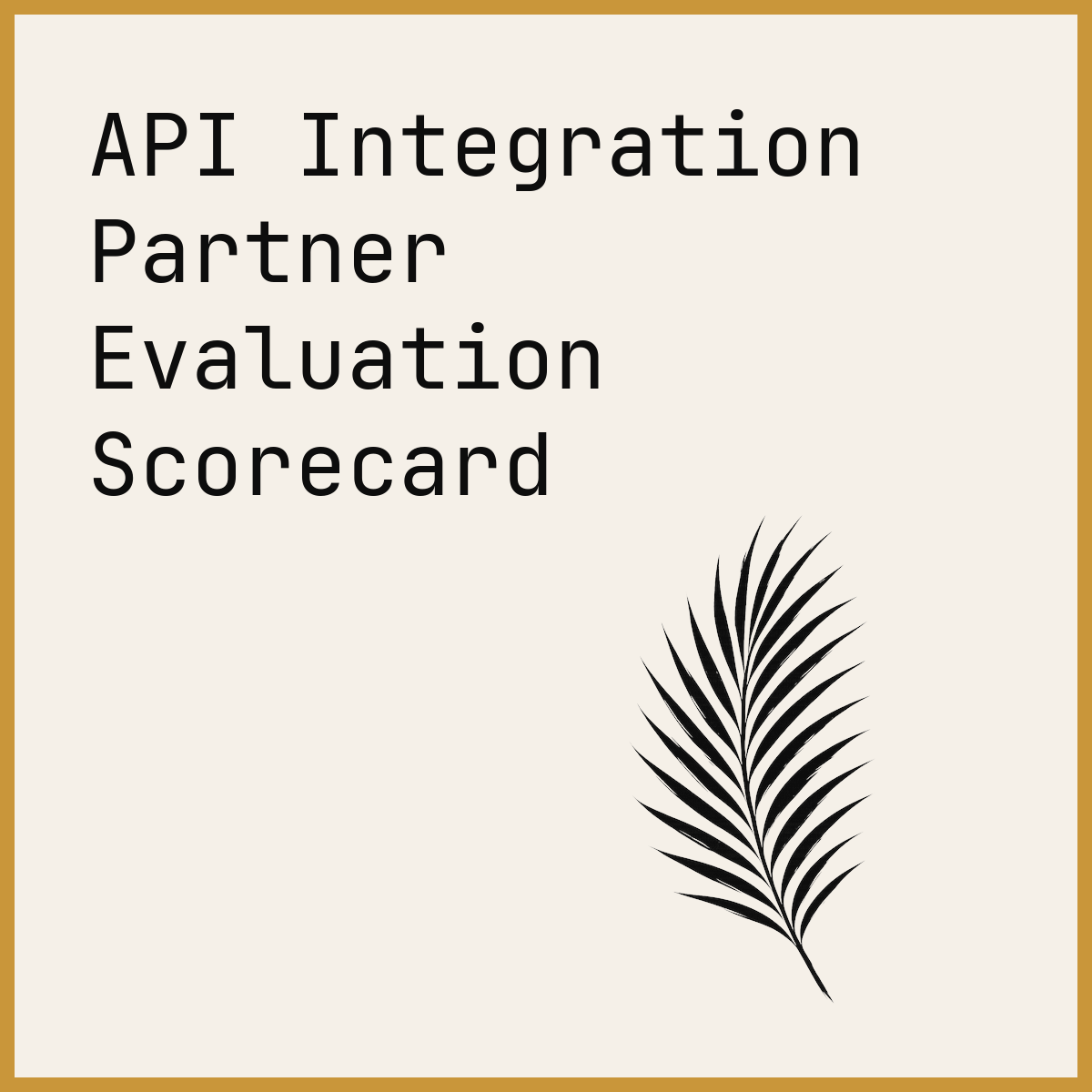 API Integration Partner Evaluation Scorecard