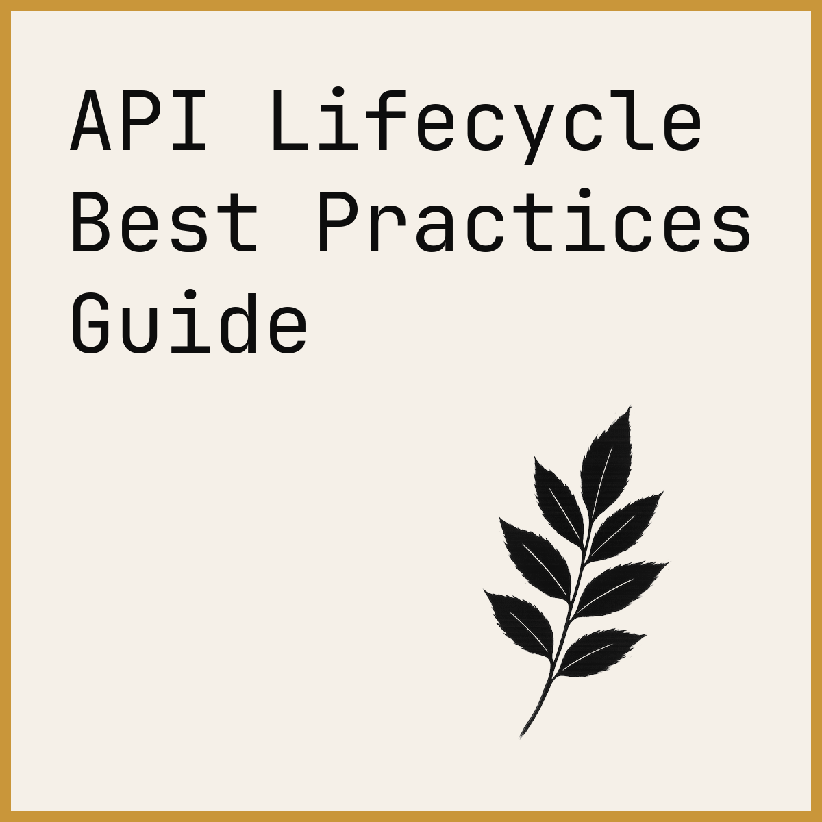 API Lifecycle Best Practices Guide