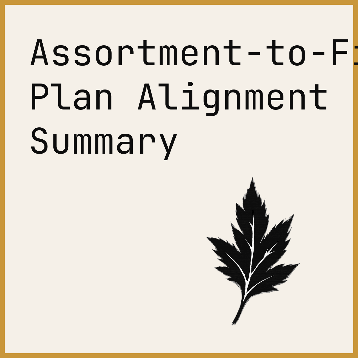Assortment-to-Financial Plan Alignment Summary
