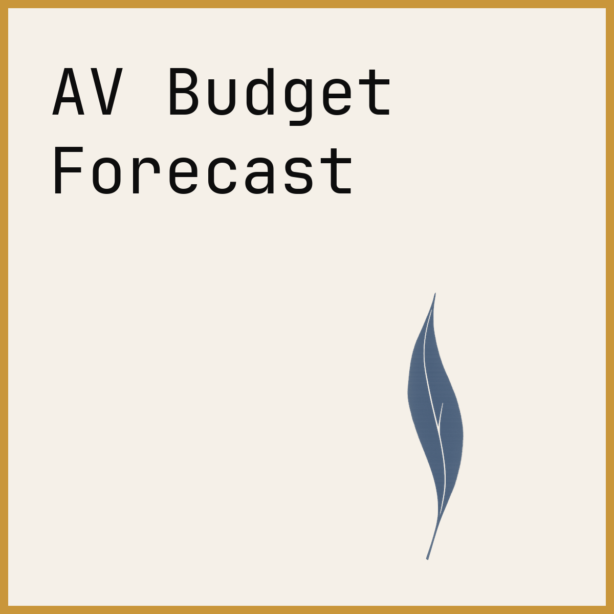 AV Budget Forecast