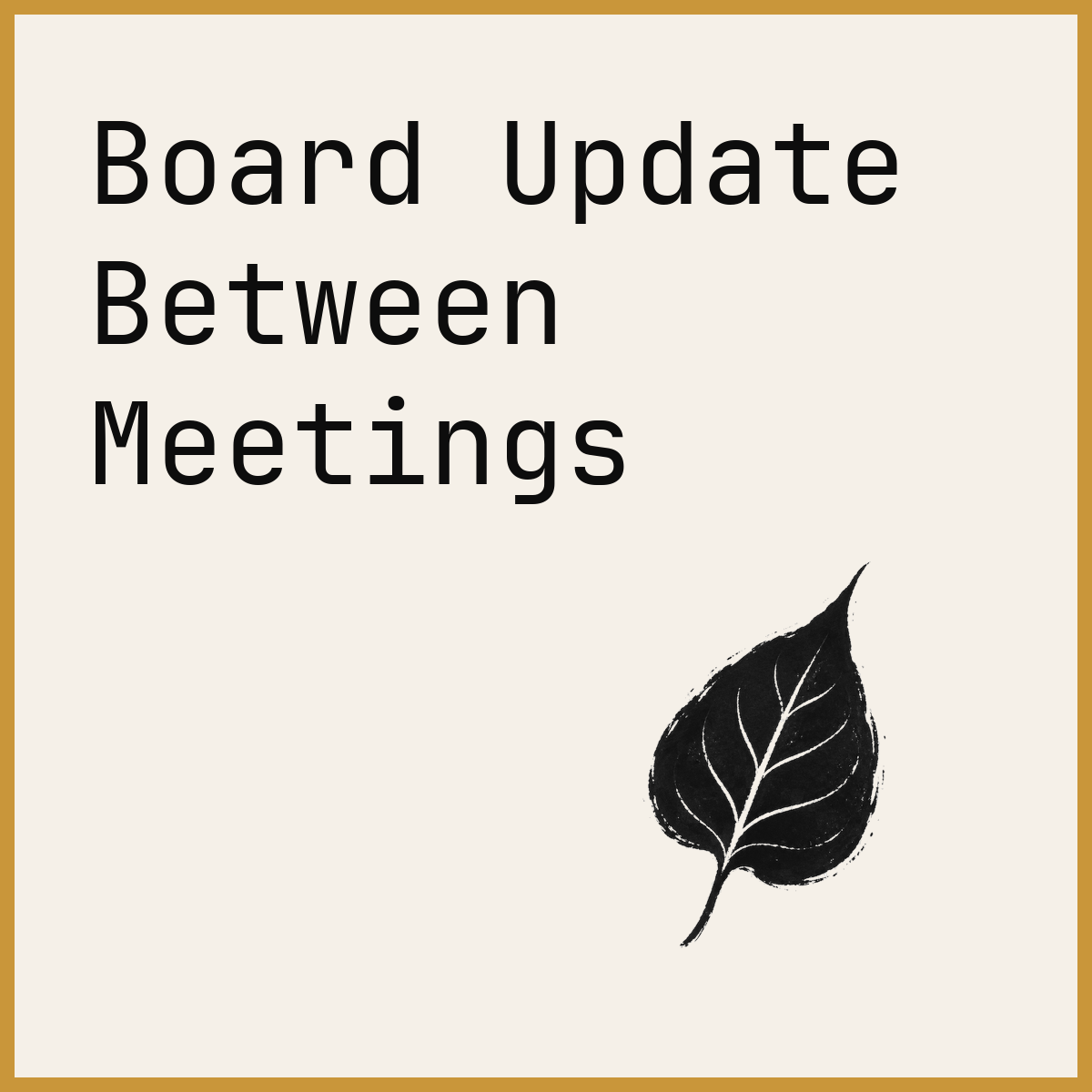 Board Update Between Meetings