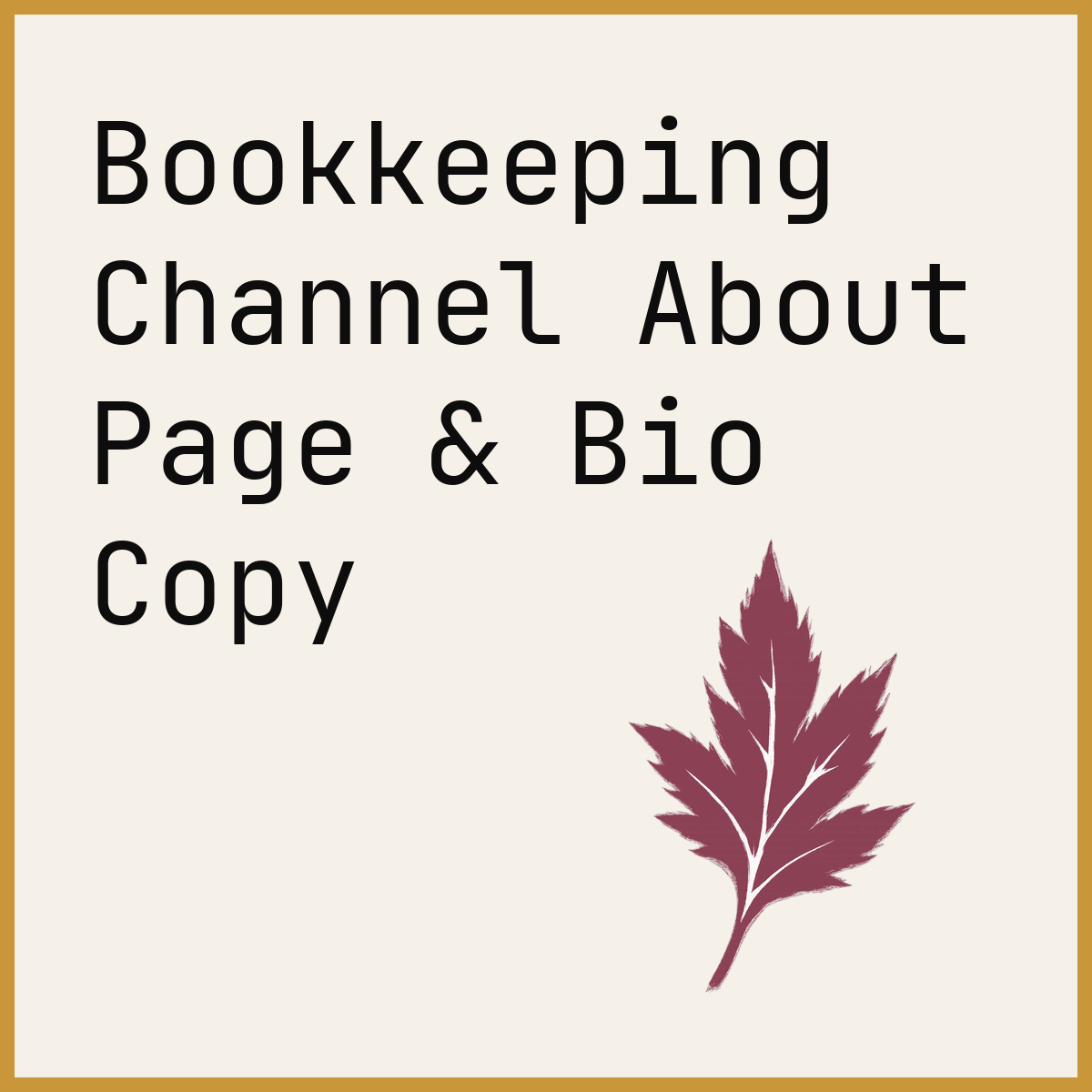 Bookkeeping Channel About Page & Bio Copy