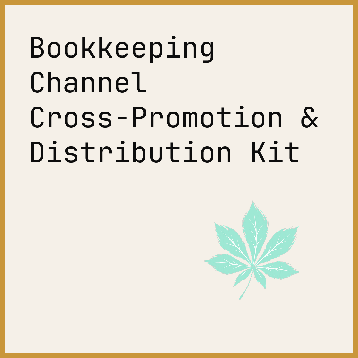 Bookkeeping Channel Cross-Promotion & Distribution Kit