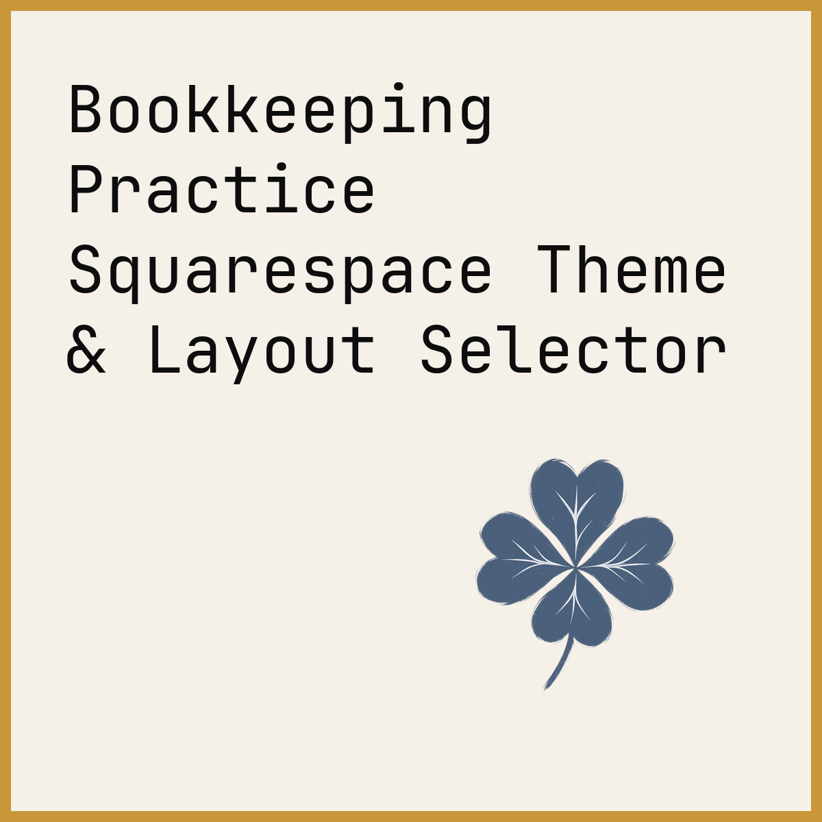 Bookkeeping Practice Squarespace Theme & Layout Selector
