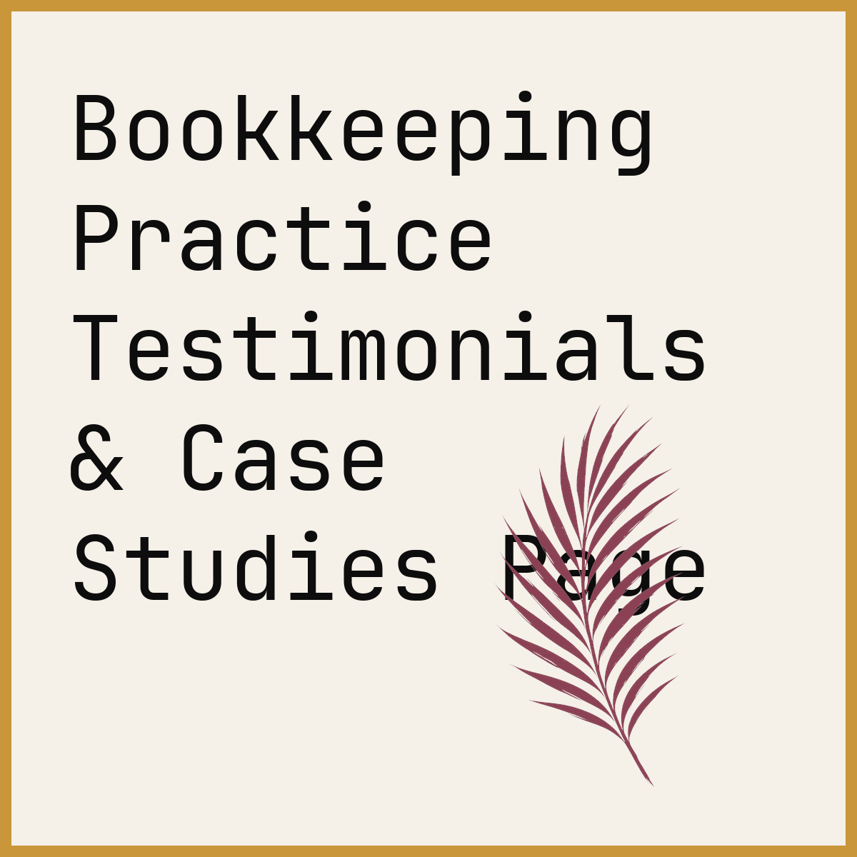 Bookkeeping Practice Testimonials & Case Studies Page