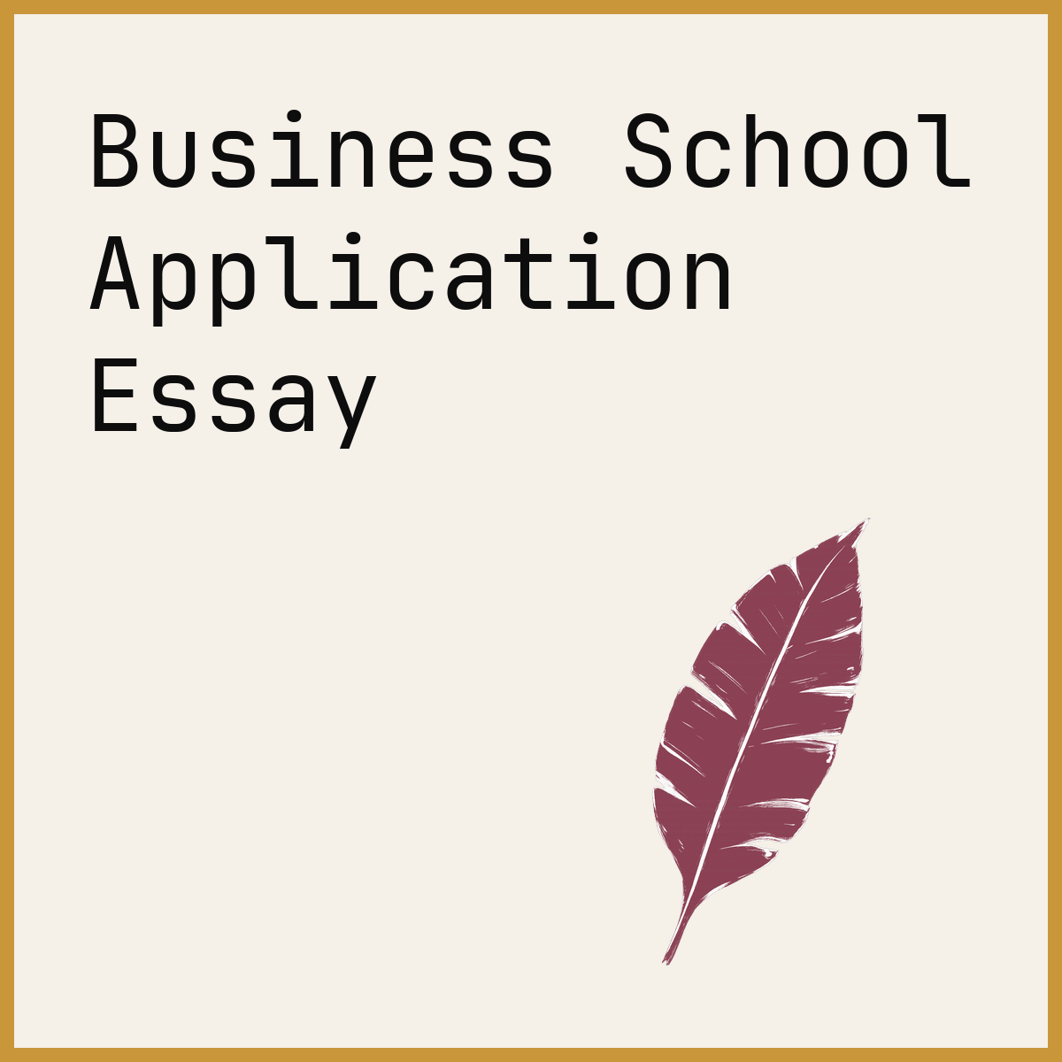 Business School Application Essay