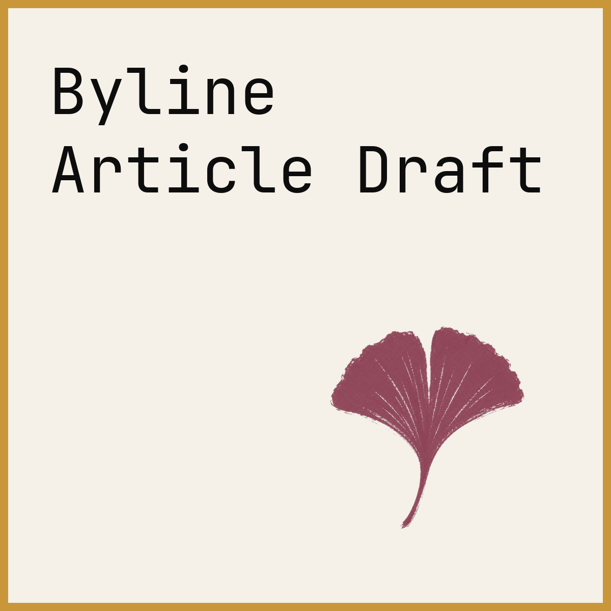 Byline Article Draft
