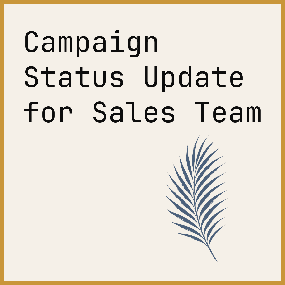 Campaign Status Update for Sales Team