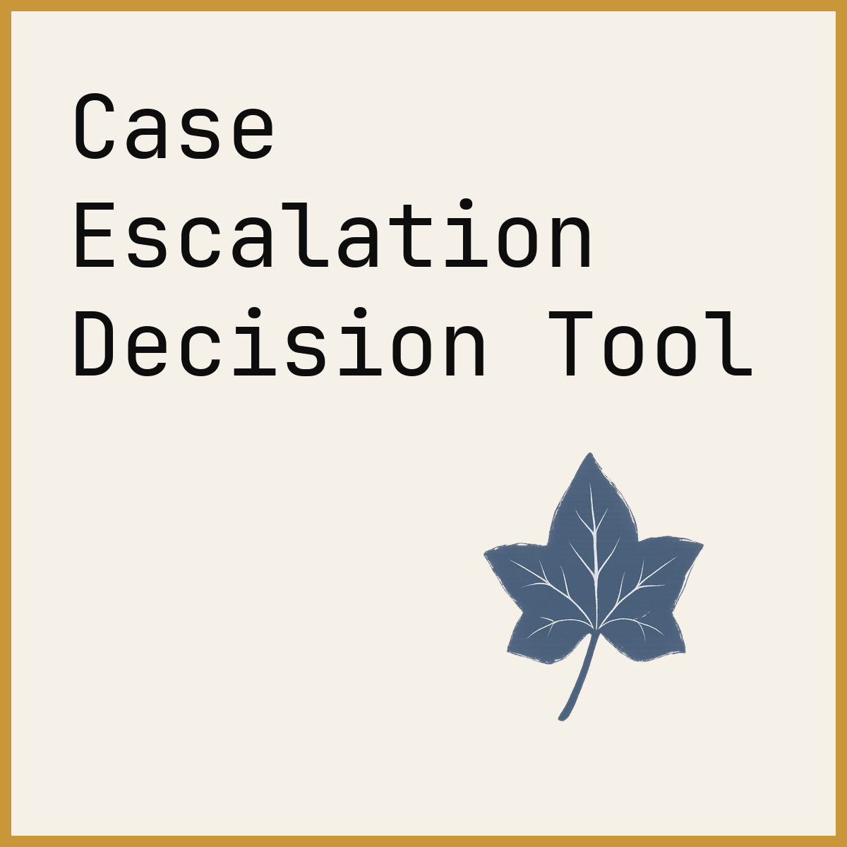 Case Escalation Decision Tool