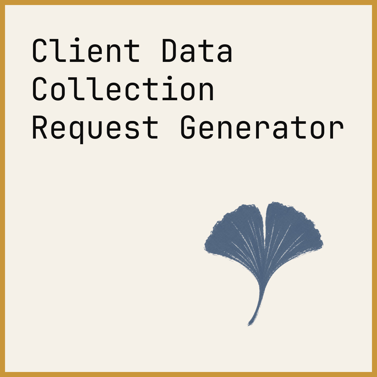Client Data Collection Request Generator