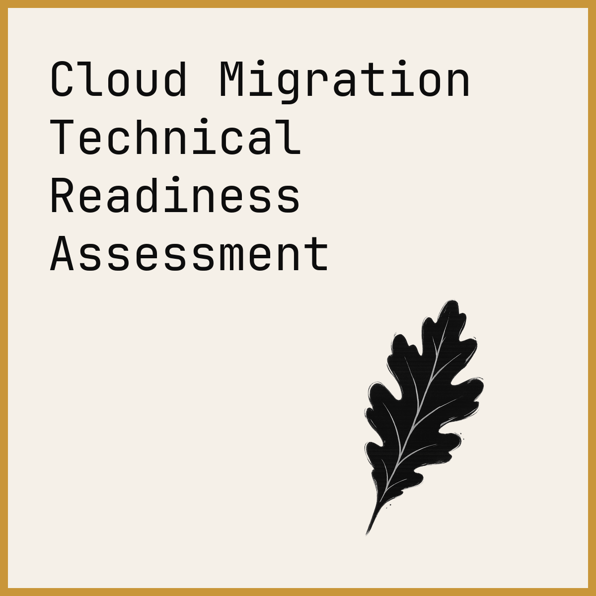 Cloud Migration Technical Readiness Assessment