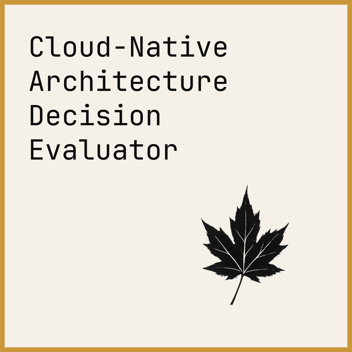 Cloud-Native Architecture Decision Evaluator