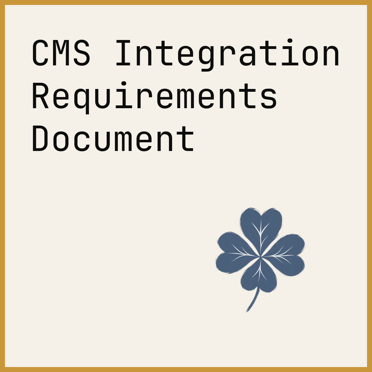 CMS Integration Requirements Document
