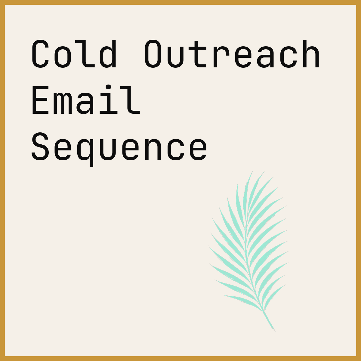 Cold Outreach Email Sequence
