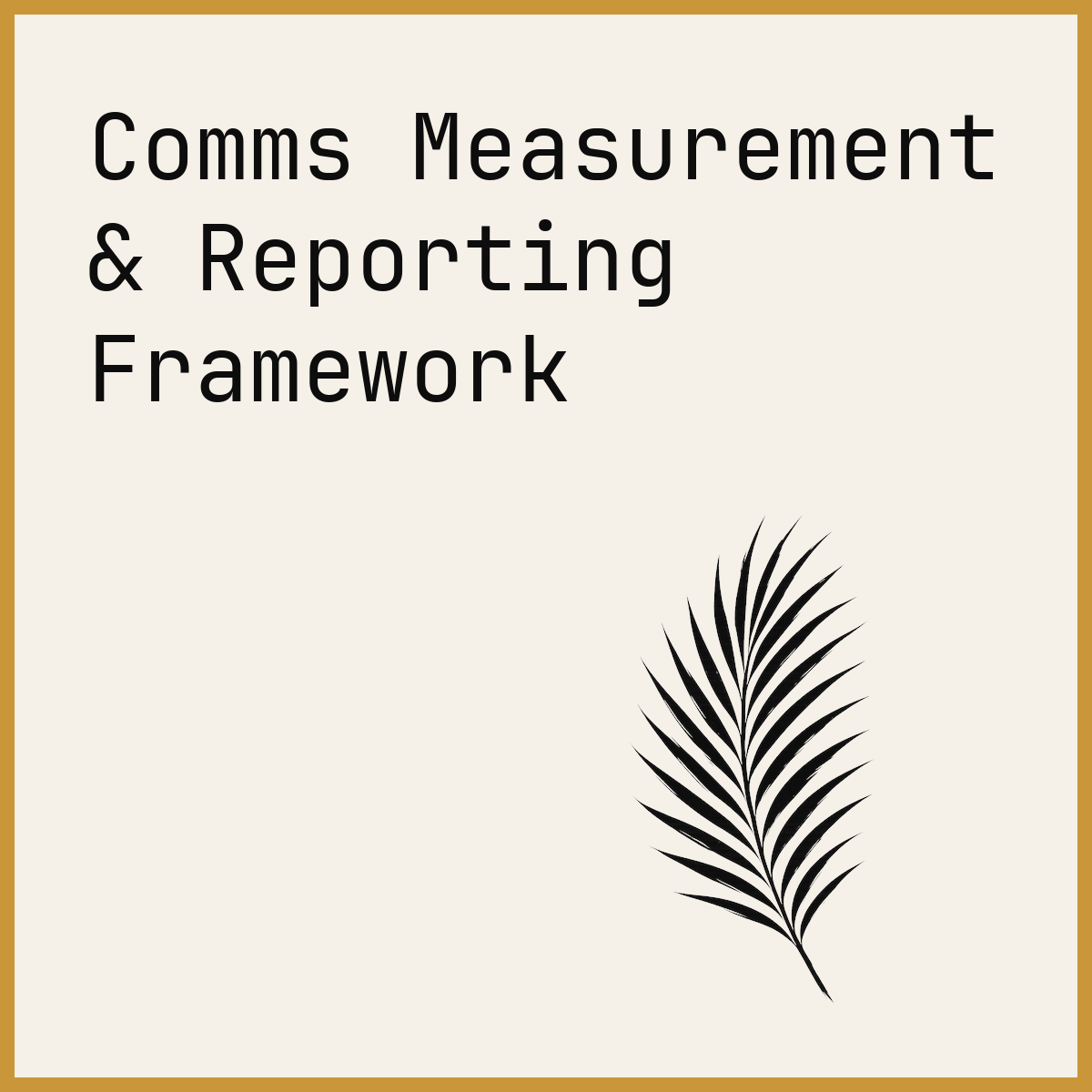 Comms Measurement & Reporting Framework