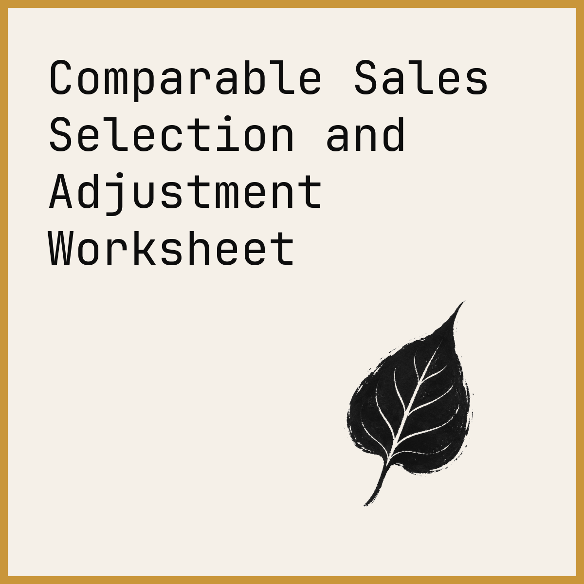 Comparable Sales Selection and Adjustment Worksheet