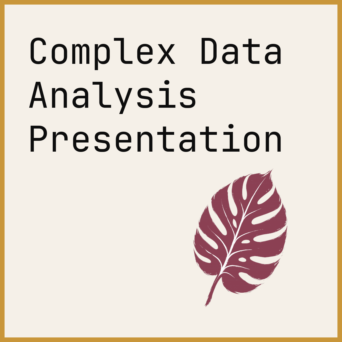 Complex Data Analysis Presentation