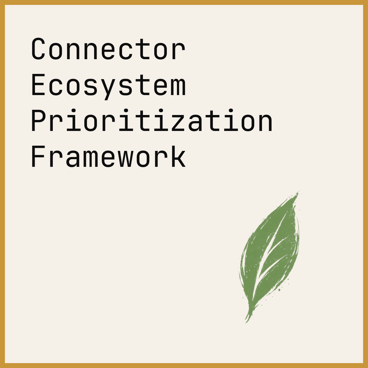 Connector Ecosystem Prioritization Framework