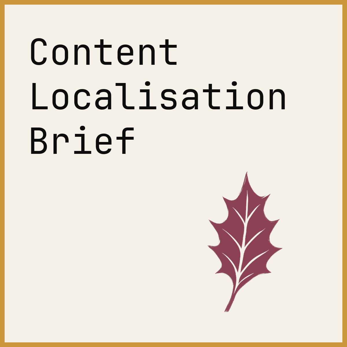Content Localisation Brief