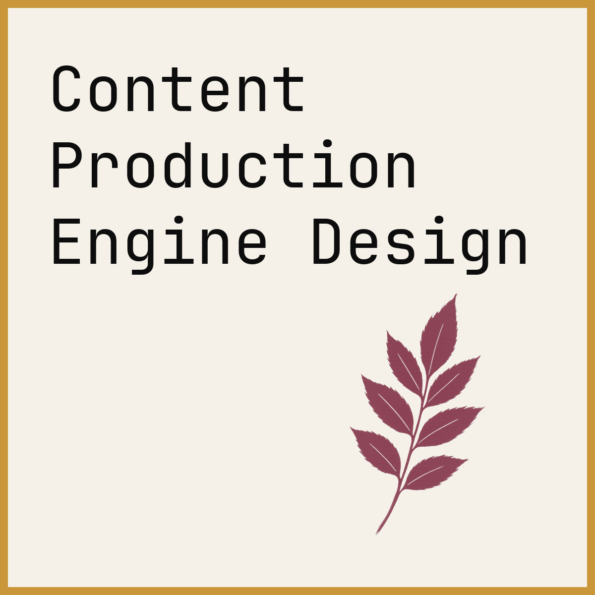 Content Production Engine Design