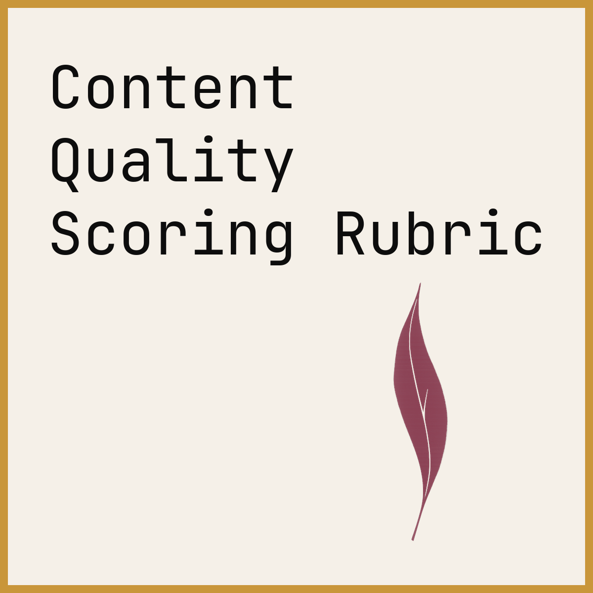 Content Quality Scoring Rubric
