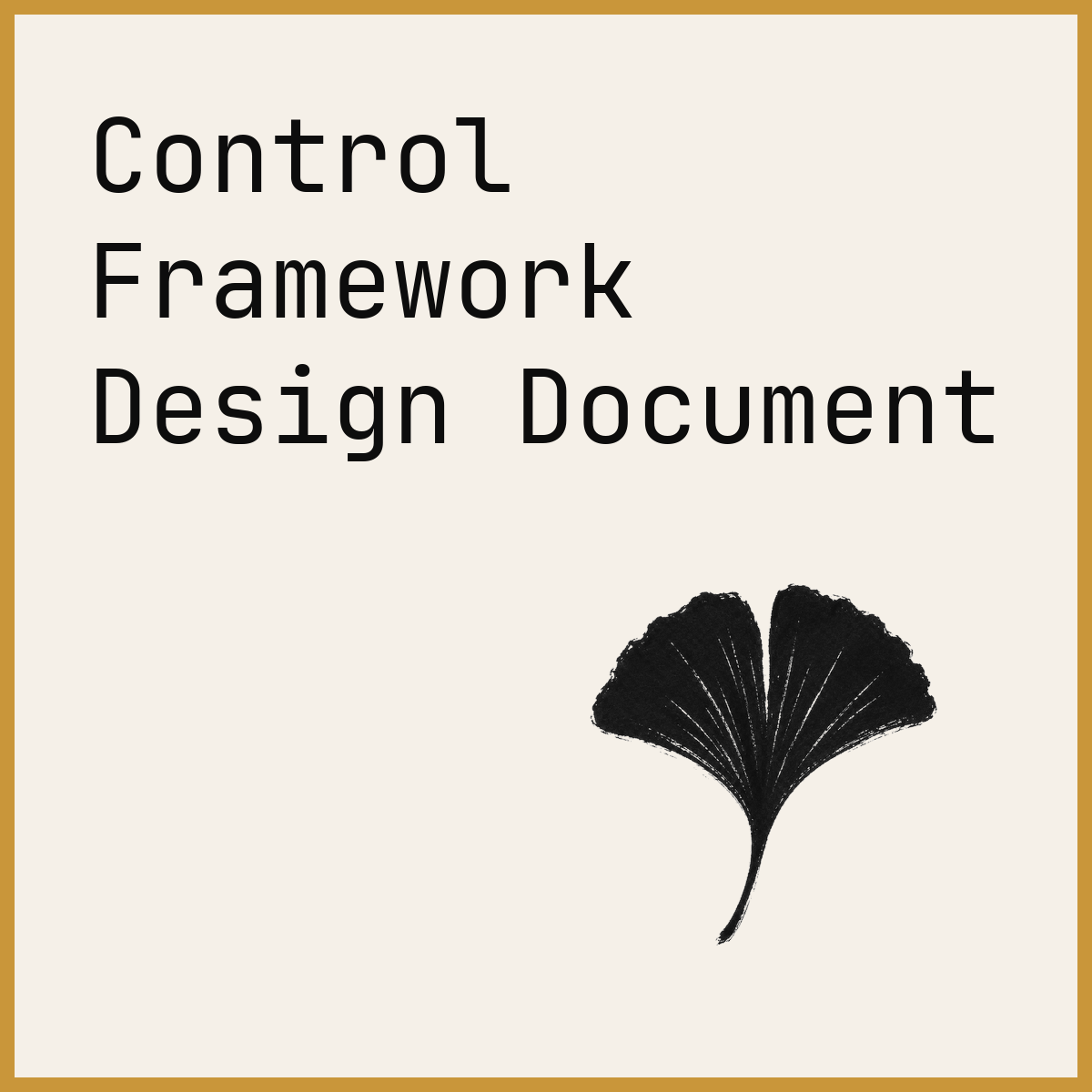 Control Framework Design Document