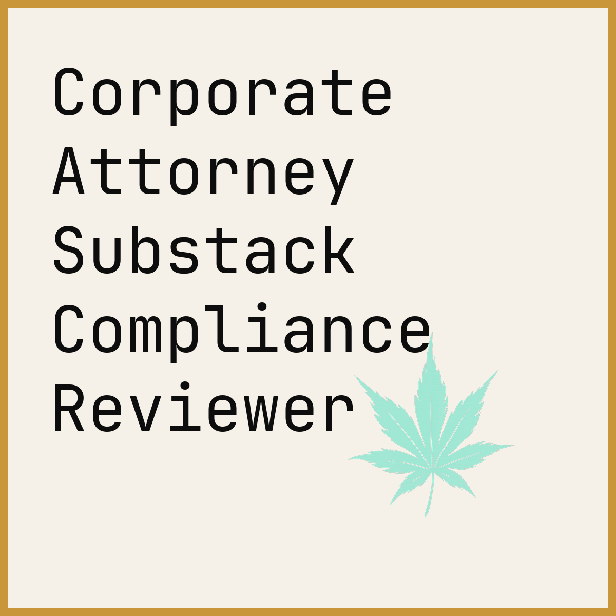Corporate Attorney Substack Compliance Reviewer