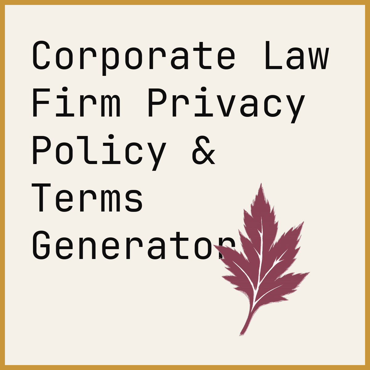 Corporate Law Firm Privacy Policy & Terms Generator