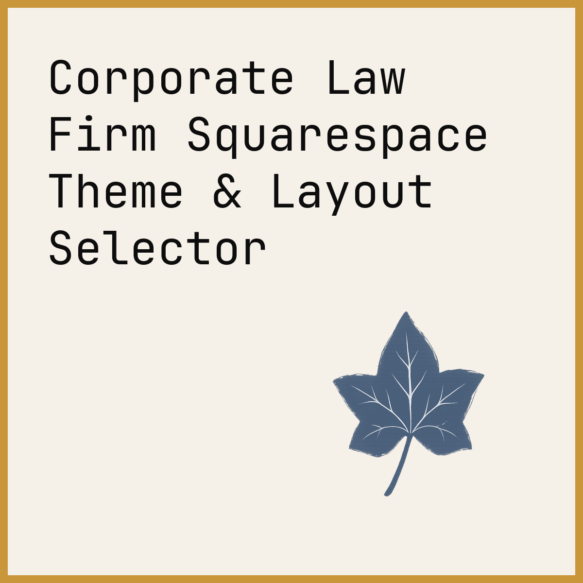 Corporate Law Firm Squarespace Theme & Layout Selector
