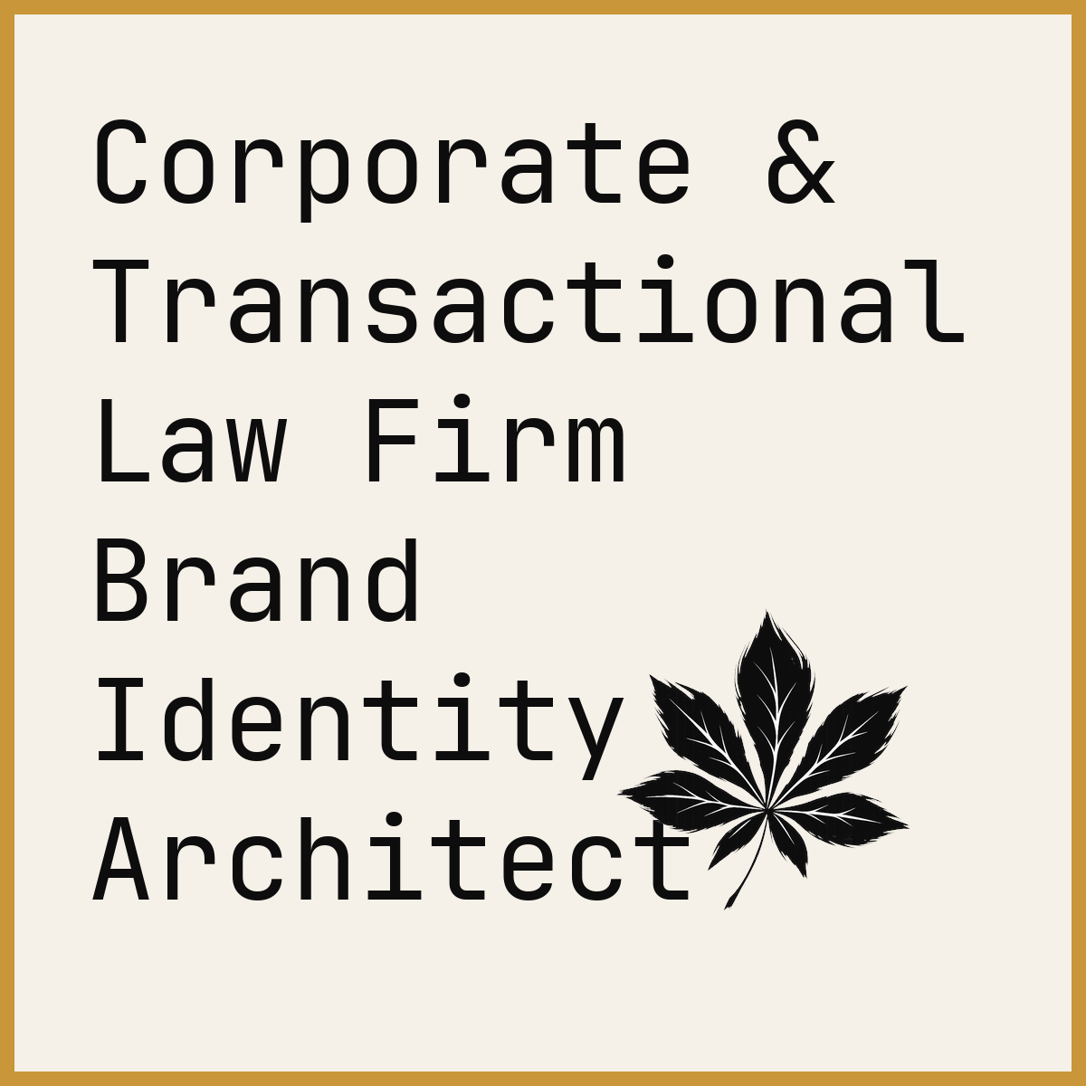 Corporate & Transactional Law Firm Brand Identity Architect