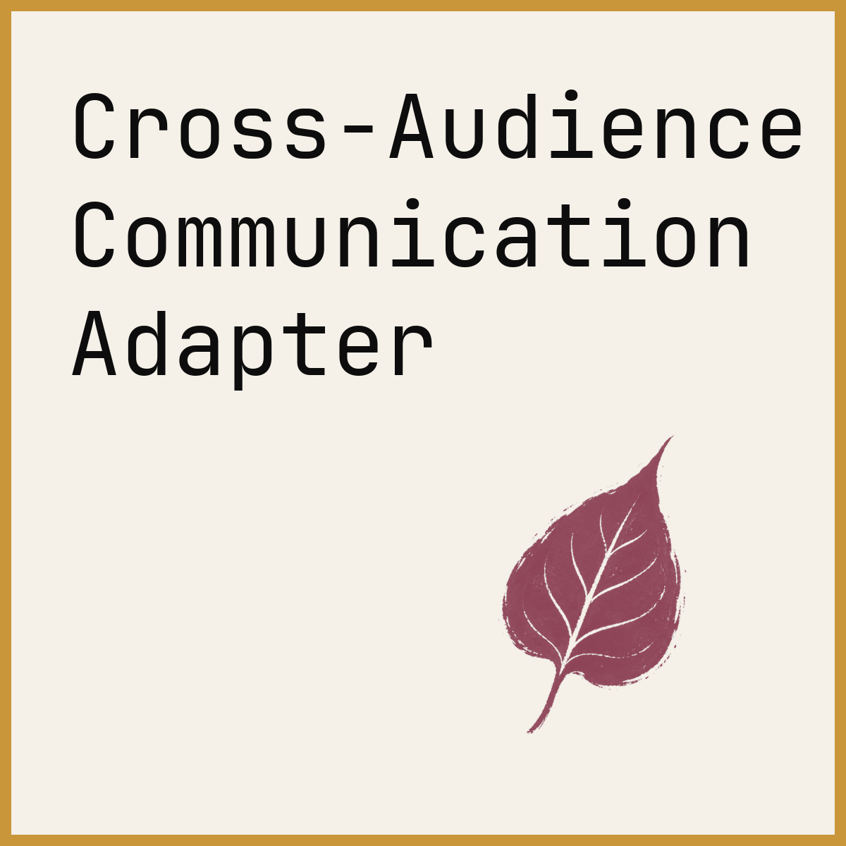 Cross-Audience Communication Adapter