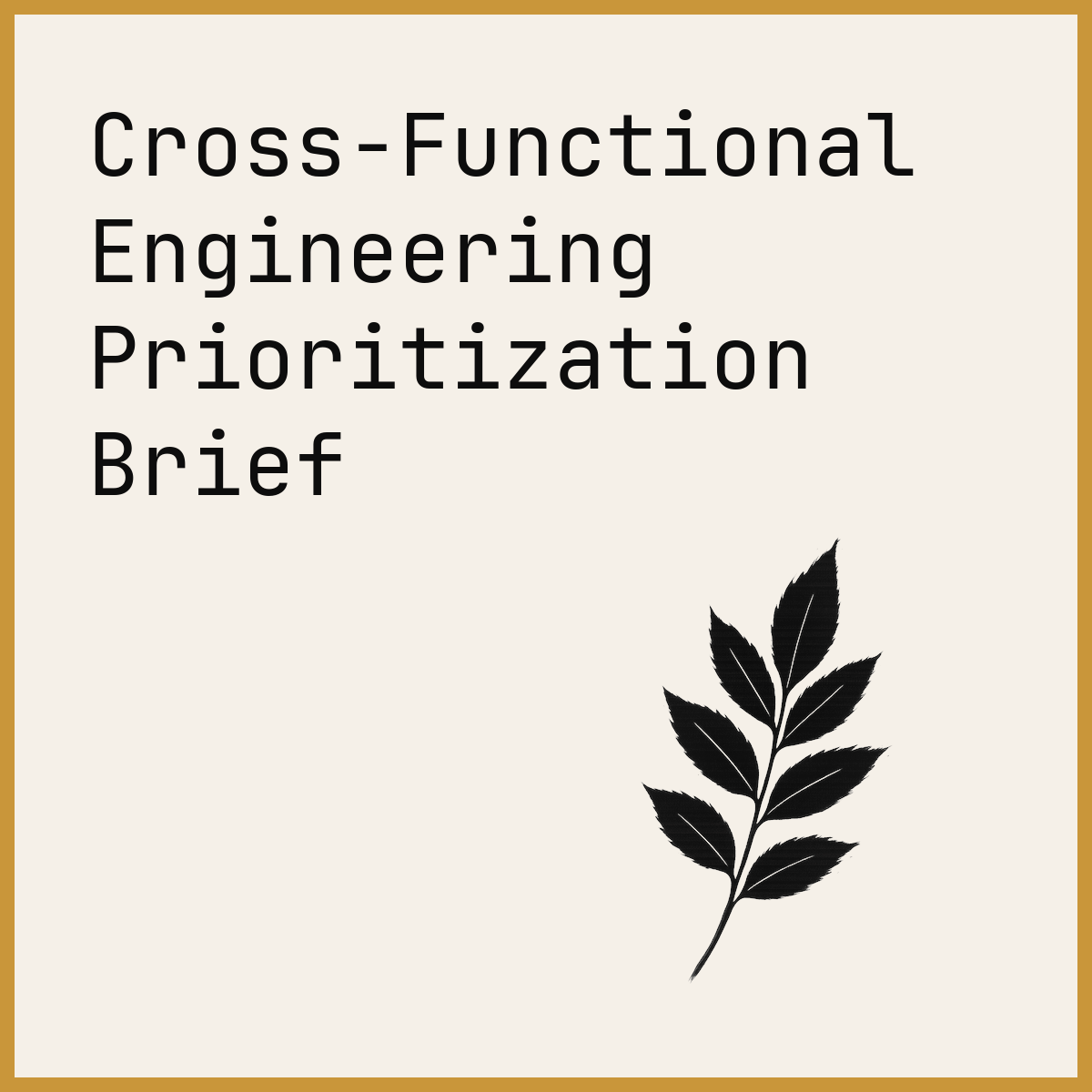 Cross-Functional Engineering Prioritization Brief