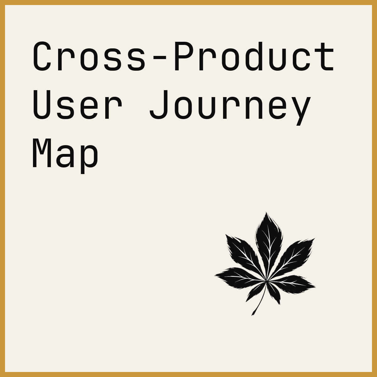 Cross-Product User Journey Map