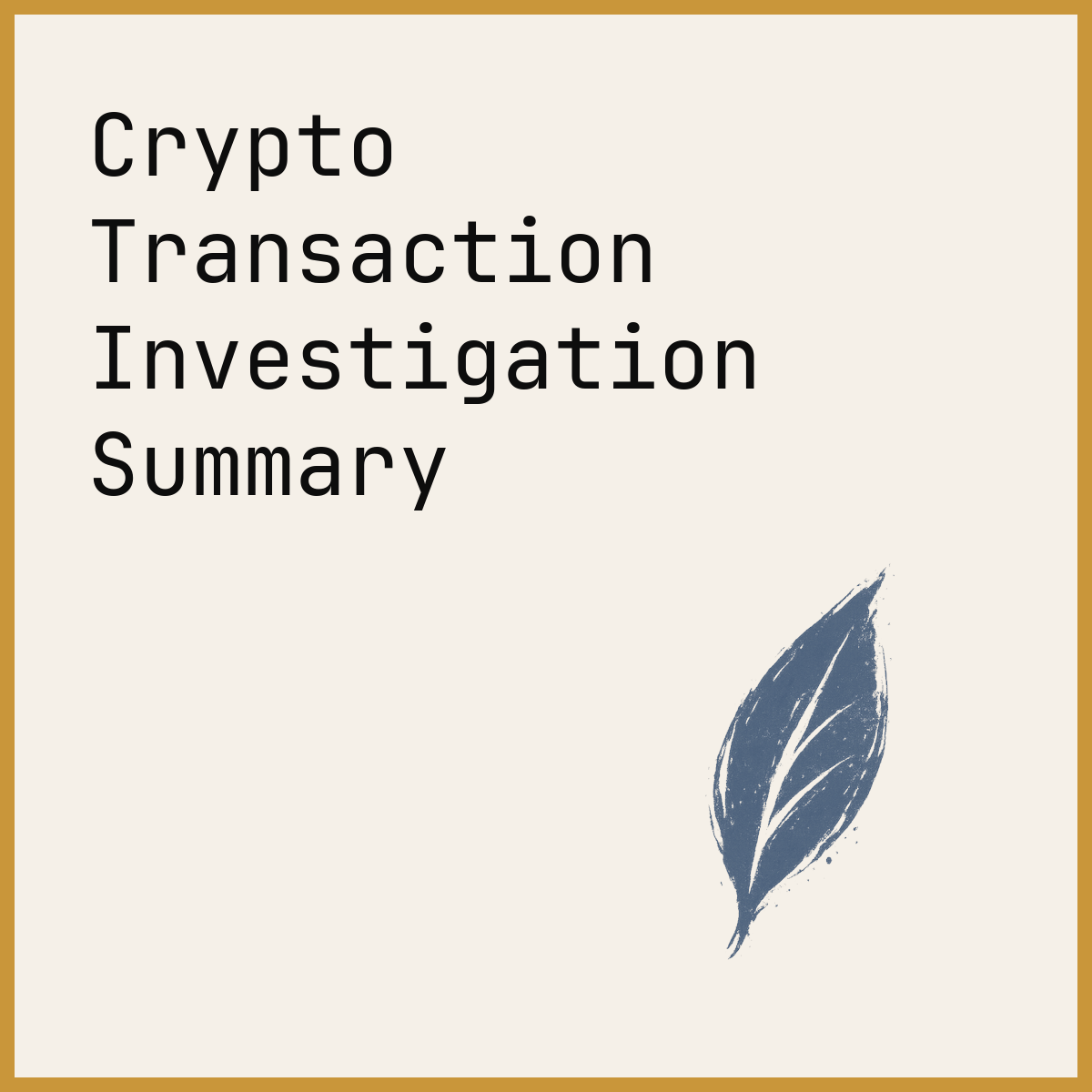 Crypto Transaction Investigation Summary