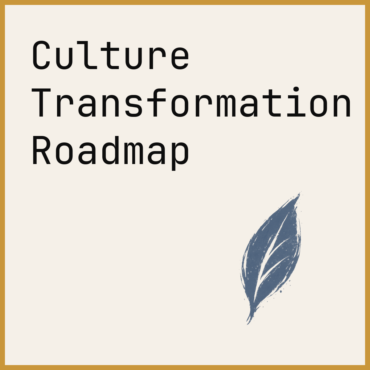 Culture Transformation Roadmap