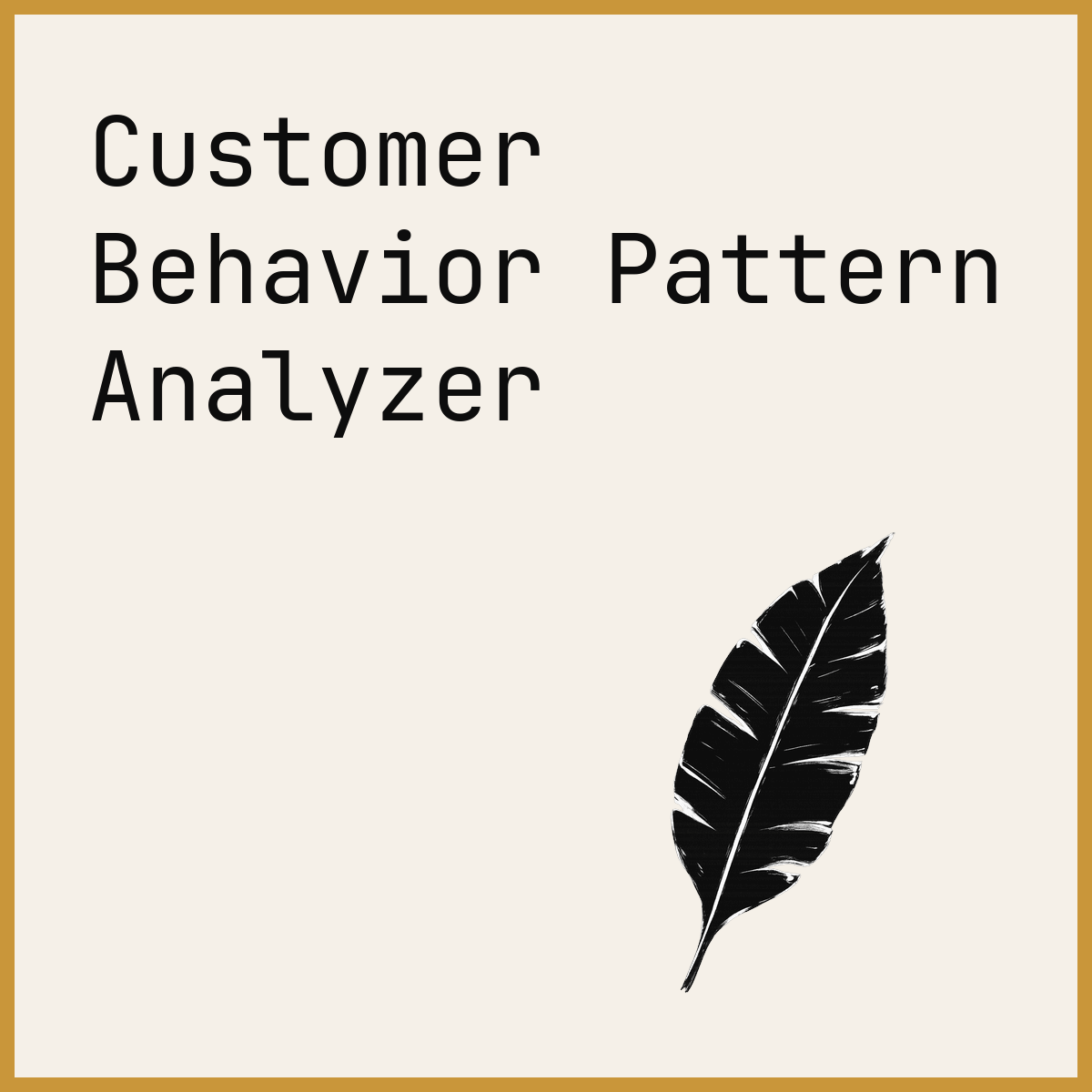 Customer Behavior Pattern Analyzer
