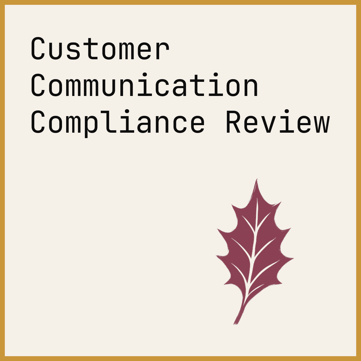 Customer Communication Compliance Review