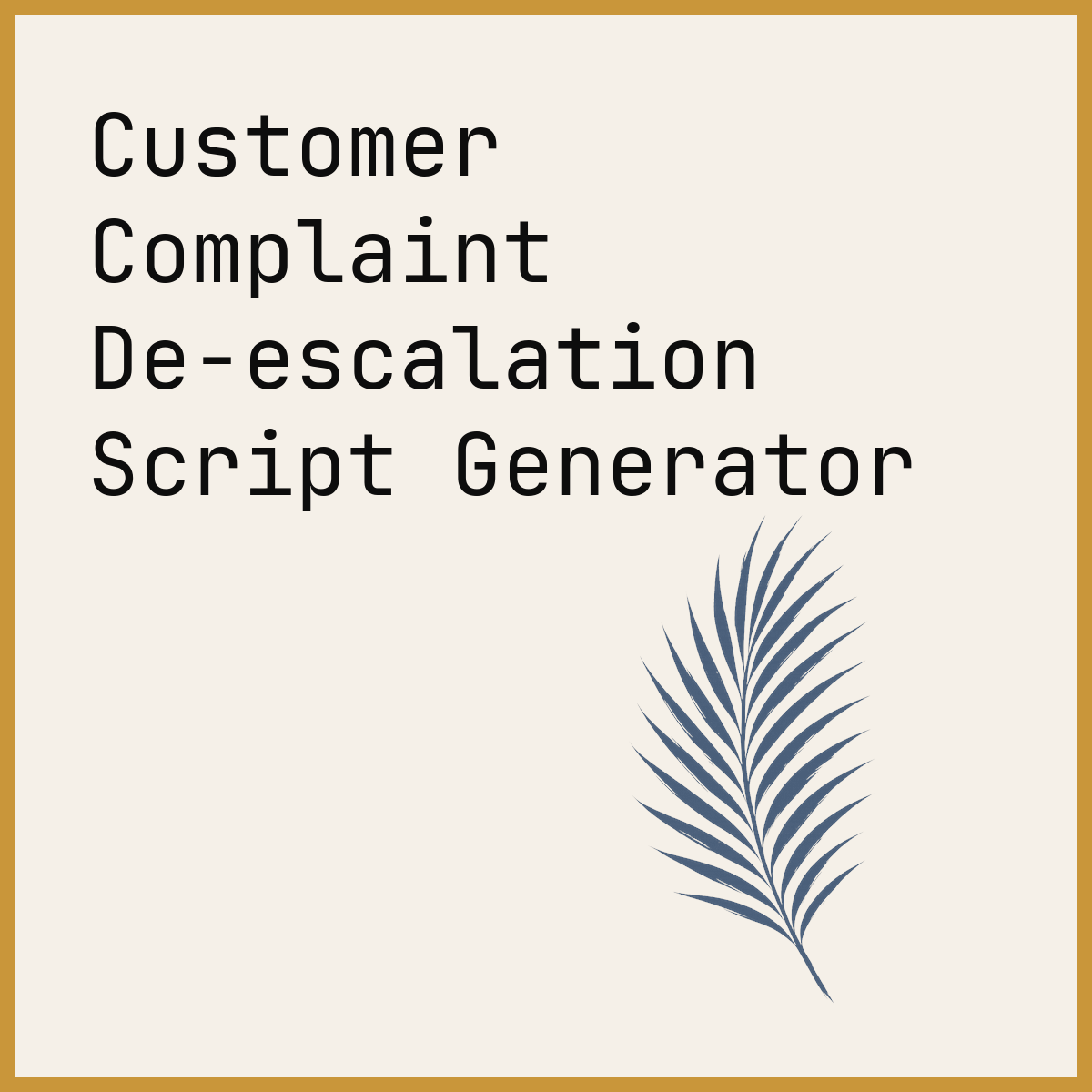 Customer Complaint De-escalation Script Generator