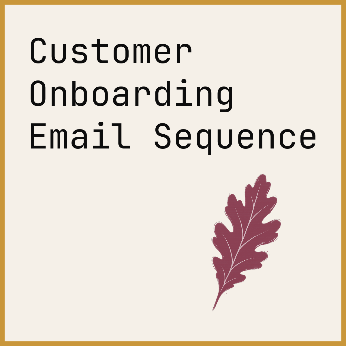 Customer Onboarding Email Sequence