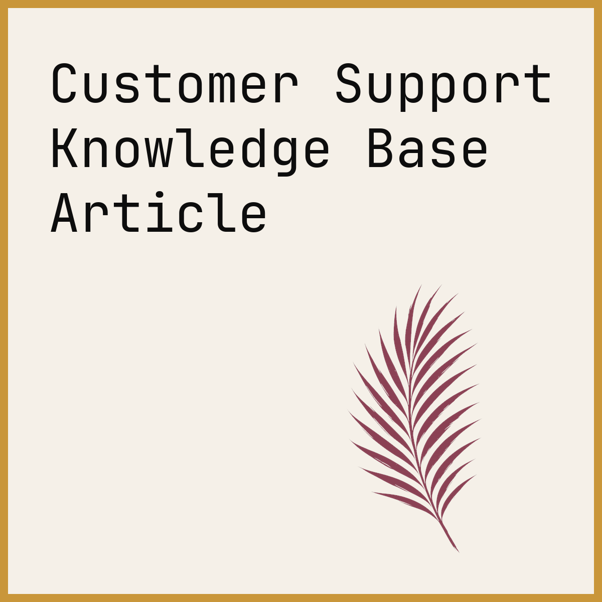 Customer Support Knowledge Base Article