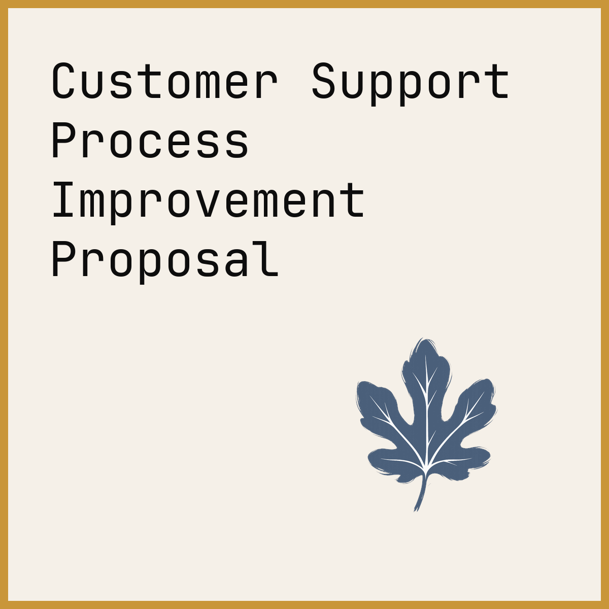 Customer Support Process Improvement Proposal