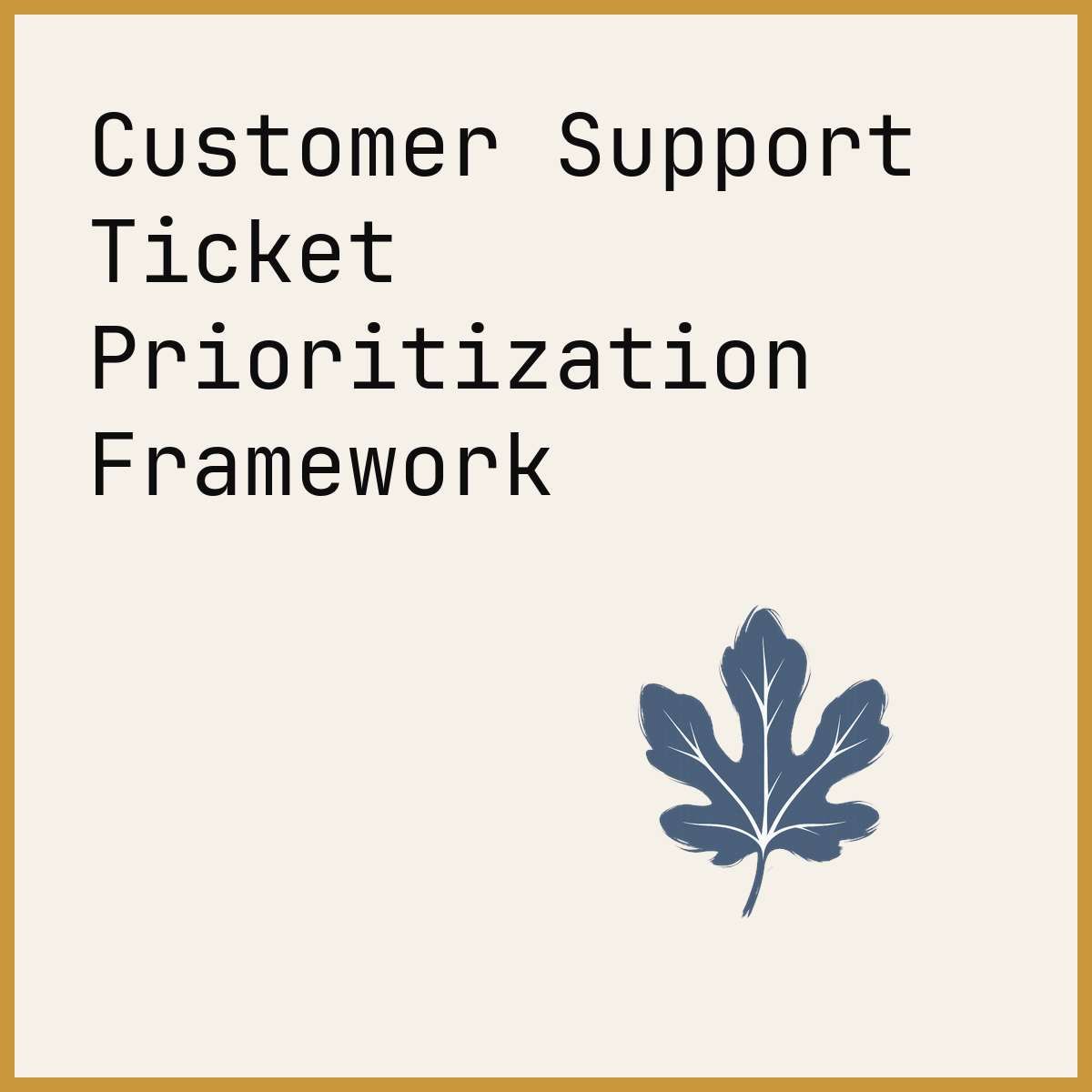Customer Support Ticket Prioritization Framework
