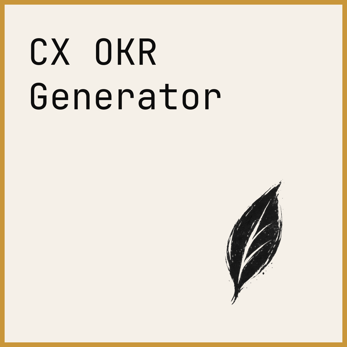 CX OKR Generator