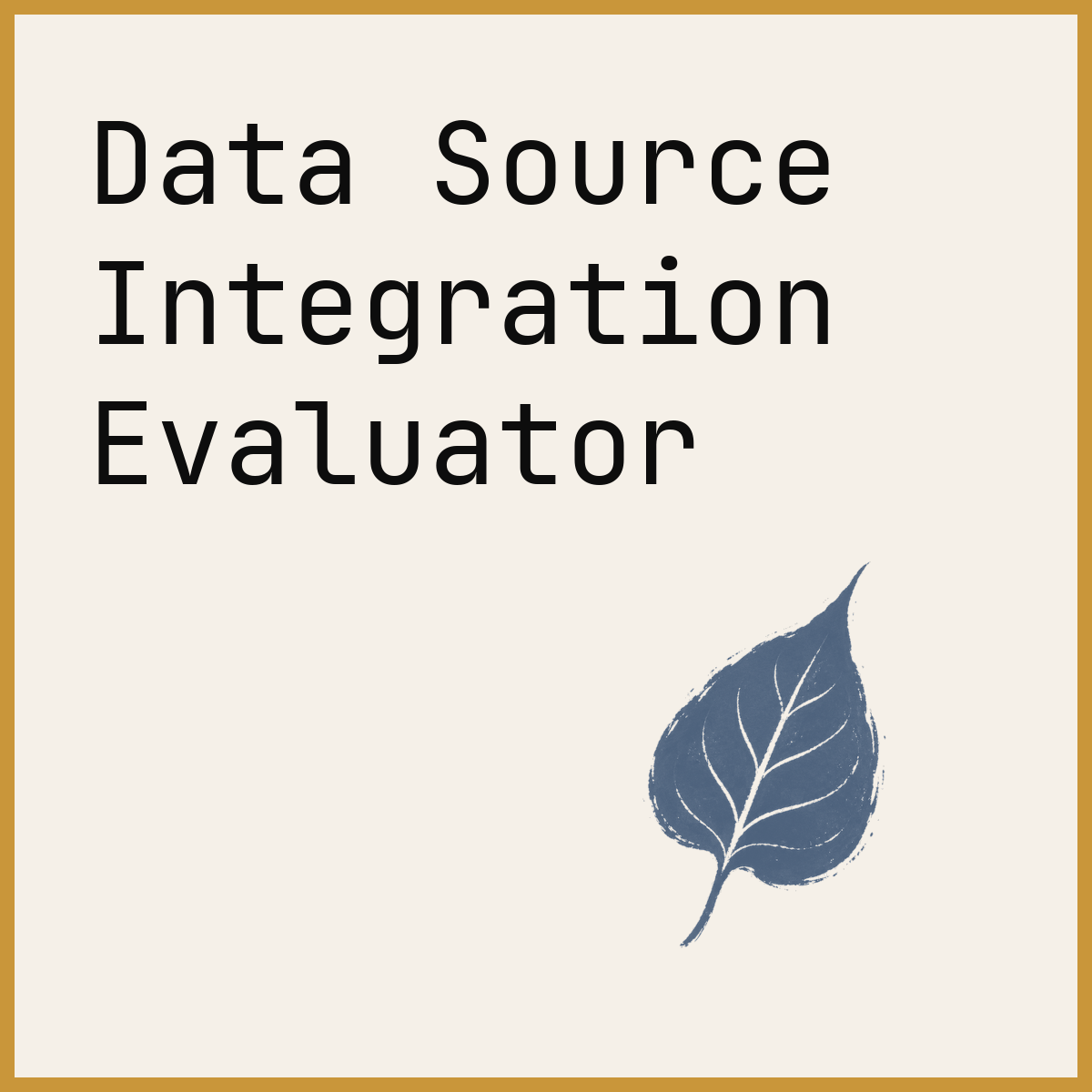 Data Source Integration Evaluator